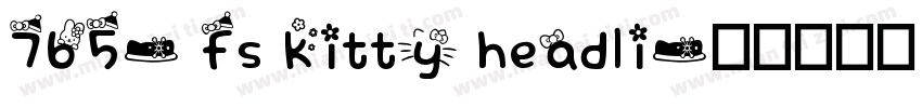 765- fs kitty headli字体转换